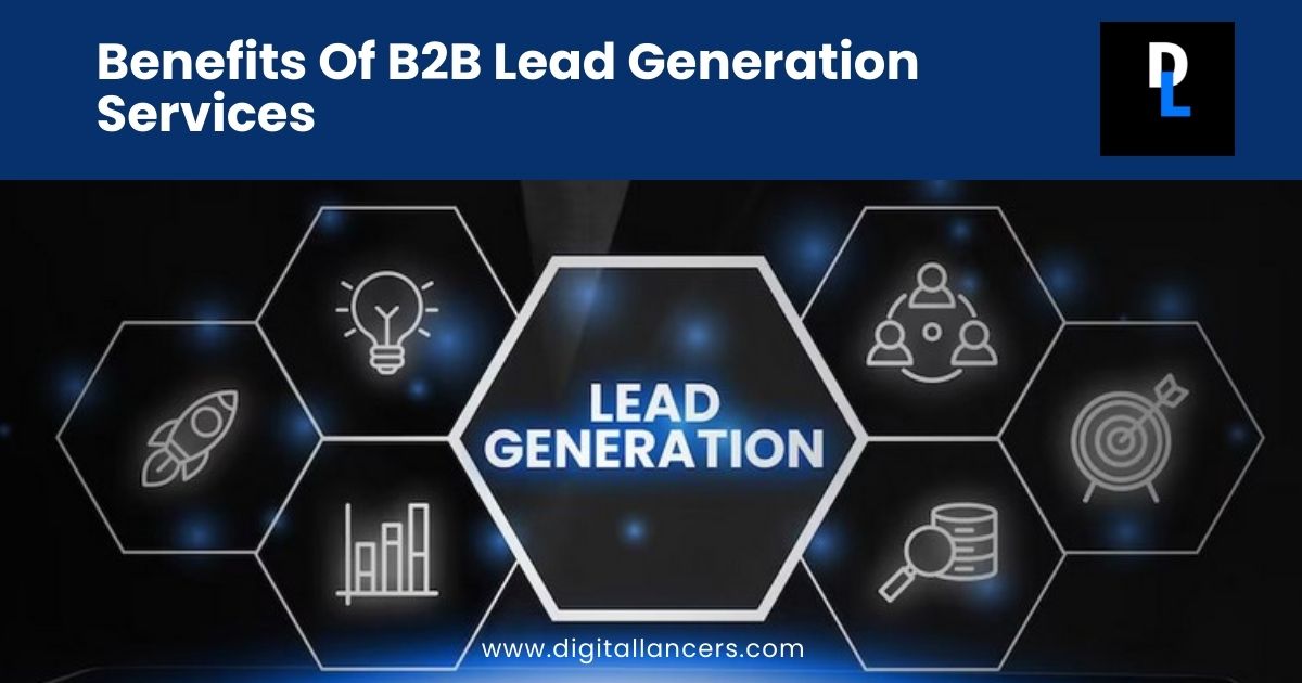 Benefits Of B2B Lead Generation Services