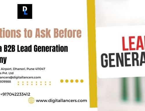 Questions to Ask Before Hiring a B2B Lead Generation Company